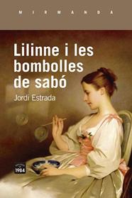 LILINNE I LES BOMBOLLES DE SABO | 9788418858062 | ESTRADA CARBONELL, JORDI