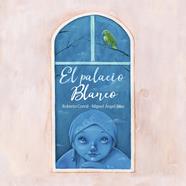 PALACIO BLANCO, EL  | 9788427143142 | CORRAL, ROBERTO