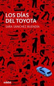 DIAS DE TOYOTA, LOS  | 9788468324760 | SANCHEZ BUENDIA, SARA