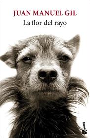 LA FLOR DEL RAYO | 9788432244827 | GIL, JUAN MANUEL