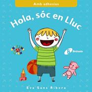 HOLA SOC EN LLUC  | 9788499066905 | SANS RIVERA, EVA