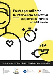 PAUTES PER MILLORAR LA INTERVENCIO EDUCATIVA EN ESPORTISTES I FAMILIES EN EDAT E | 9788483844625 | PONSETI VERDAGUER, FRANCESC XAVIER/BORRAS ROTGER, PERE ANTONI/VIDAL CONTI, JOSEP/CANTALLOPS RAMON, J