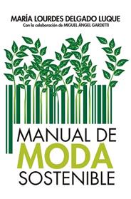 MANUAL DE MODA SOSTENIBLE | 9788417057794 | DELGADO LUQUE, MARIA LOURDES