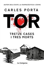 TOR. TRETZE CASES I TRES MORTS  EDICIO DEFINITIVA | 9788419245748 | PORTA, CARLES