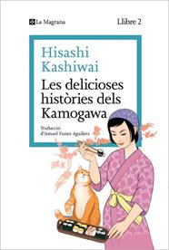 LES DELICIOSES HISTORIES DELS KAMOGAWA, LES  (LA CUINA DELS KAMOGAWA 2) | 9788419334459 | KASHIWAI, HISASHI