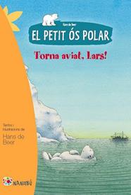 PETIT OS POLAR  TORNA AVIAT LARS, EL  | 9788499755281 | DE BEER, HANS