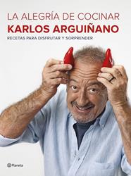 PACK LA ALEGRIA DE COCINAR KARLOS ARGUIÑANO | 9788408186601 | ARGUIÑANO, KARLOS