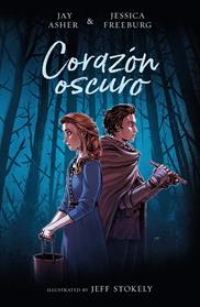 CORAZON OSCURO | 9788417247041 | ASHER, JAY / FREEBURG, JESSICA 