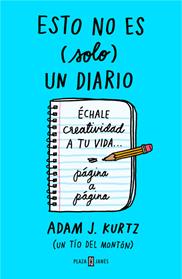 ESTO NO ES  SOLO  UN DIARIO | 9788401018824 | KURTZ, ADAM 