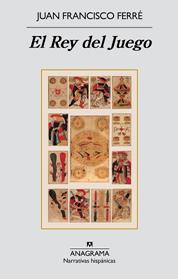 REY DEL JUEGO, EL  | 9788433997999 | FERRE, JUAN FRANCISCO