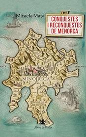 CONQUESTES I RECONQUESTES DE MENORCA  | 9791399107852 | MATA, MICAELA