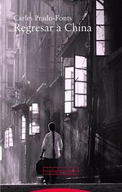 REGRESAR A CHINA | 9788498797855 | PRADO-FONTS, CARLES