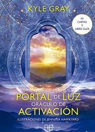 PORTAL DE LUZ ORACULO DE ACTIVACIÓN | 9788417851507 | GRAY, KYLE