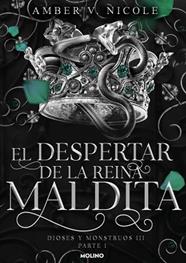 DIOSES Y MONSTRUOS 3.1, EL DESPERTAR DE LA REINA MALDITA  | 9788427248847 | NICOLE, AMBER V.