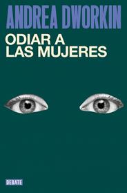 ODIAR A LAS MUJERES | 9791387904296 | DWORKIN, ANDREA