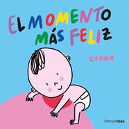  MOMENTO MAS FELIZ, EL  LIBRO DE TELA | 9788408254850 | LYONA