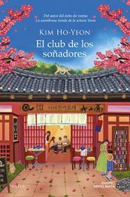 CLUB DE LOS SOÑADORES, EL | 9791387574581 | HO-YEON, KIM