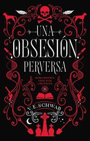 UNA OBSESION PERVERSA | 9788492918188 | SCHWAB, VICTORIA