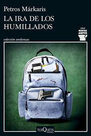 IRA DE LOS HUMILLADOS, LA  (SERIE KOSTAS JARITOS 16) | 9788411076036 | MARKARIS, PETROS
