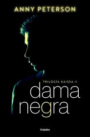 DAMA NEGRA (TRILOGIA KAISSA 2) | 9788425363788 | PETERSON, ANNY