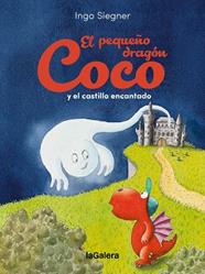 PEQUEÑO DRAGON COCO Y EL CASTILLO ENCANTADO, EL | 9788424676995 | SIEGNER, INGO
