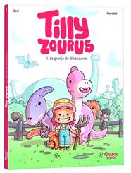 GRANJA DE DINOSAURES , TILLY ZOUROUS 1 | 9791039563307 | CED