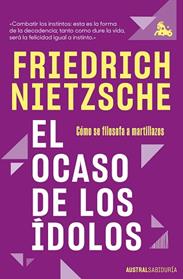 OCASO DE LOS IDOLOS, EL | 9788411076685 | NIETZSCHE, FRIEDRICH