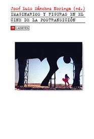 IMAGINARIOS Y FIGURAS EN EL CINE DE LA POSTRANSICION | 9788416783717 | SANCHEZ NORIEGA, JOSE LUIS