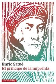 PRINCIPE DE LA IMPRENTA, EL | 9788410317277 | SATUE, ENRIC