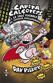 CAPITA CALÇOTETS I EL CAVALLER AIXELLAPUDENTA, EL  | 9788466140096 | PILKEY, DAV