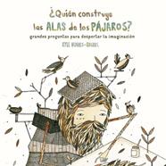 QUIEN CONSTRUYE LAS ALAS DE LOS PAJAROS (MTM MT1712) | 9788416497782 | HUGHES ODGERS, KYLE
