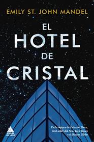 HOTEL DE CRISTAL, EL | 9788418217166 | ST. JOHN MANDEL, EMILY