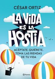 VIDA ES LA HOSTIA, LA | 9788408242338 | ORTIZ, CESAR
