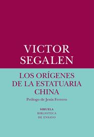 ORIGENES DE LA ESTATUARIA CHINA, LOS  | 9788417308247 | SEGALEN, VICTOR