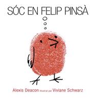 SOC EN FELIP PINSA | 9788494183157 | DEACON, ALEXIS / SCHWARZ, VIVIANE