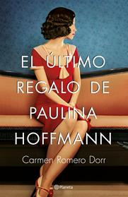 ULTIMO REGALO DE PAULINA HOFFMANN, EL  | 9788408180593 | ROMERO DORR, CARMEN