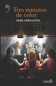 TRES MINUTOS DE COLOR | 9788416328901 | CERVANTES PASCUAL, PERE
