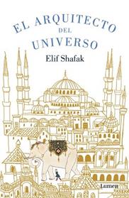 ARQUITECTO DEL UNIVERSO, EL | 9788426401397 | SHAFAK, ELIF