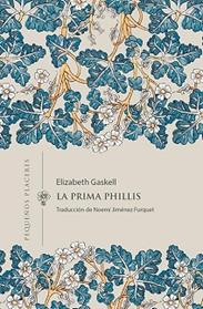 PRIMA PHILLIS, LA | 9788412579420 | GASKELL, ELIZABETH