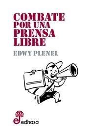 COMBATE POR UNA PRENSA LIBRE | 9788435065238 | PLENEL, EDWY