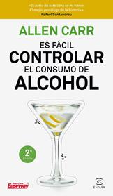 ES FACIL CONTROLAR EL CONSUMO DE ALCOHOL | 9788467052954 | CARR, ALLEN