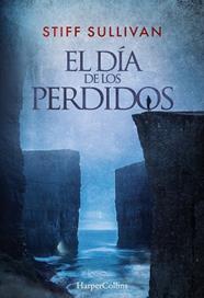 DIA DE LOS PERDIDOS, EL | 9788410642027 | SULLIVAN, STIFF