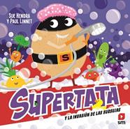 SUPERTATA Y LA INVASION DE LAS BURBUJAS | 9788411821995 | HENDRA, SUE / LINNET, PAUL