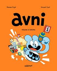 MAQUINA DE BROMAS, AVNI 7  | 9788419670502 | PUJOL, ROMAIN / CAUT, VINCENT