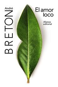 AMOR LOCO, EL  | 9788491810346 | BRETON, ANDRE