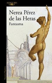 FANTASMA | 9788420479361 | PEREZ DE LAS HERAS, NEREA