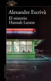 MISTERIO HANNAH LARSON, EL | 9788410299061 | ESCRIVA, ALEXANDRE