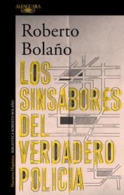 SINSABORES DEL VERDADERO POLICIA, LOS | 9788420431628 | BOLAÑO, ROBERTO
