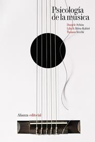 PSICOLOGIA DE LA MUSICA | 9788491817178 | SCHON, DANIELE / AKIVA-KABIRI, LILACH / VECCHI, TOMASO