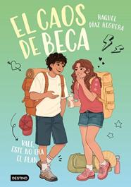 VALE ESTE NO ERA EL PLAN,   EL CAOS DE BECA 3 | 9788408326342 | DIAZ REGUERA, RAQUEL